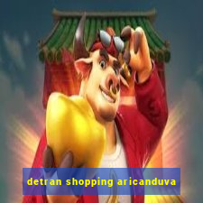 detran shopping aricanduva